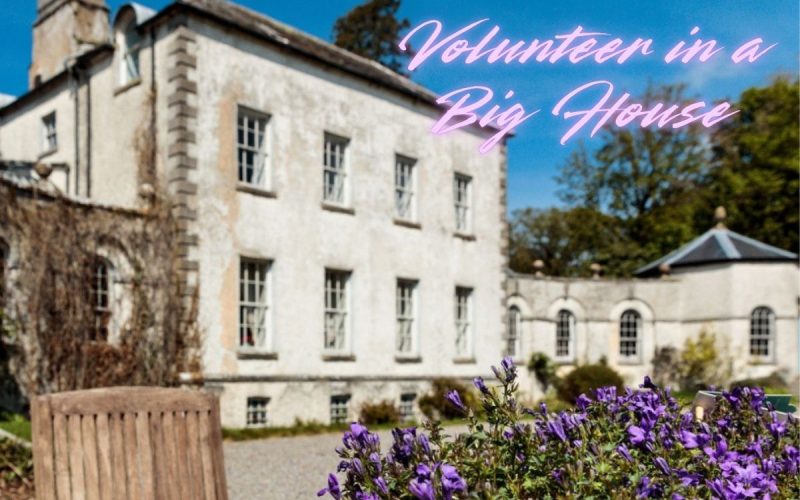 Volunteer at a Big House in Ireland, Gardens & Tea Room